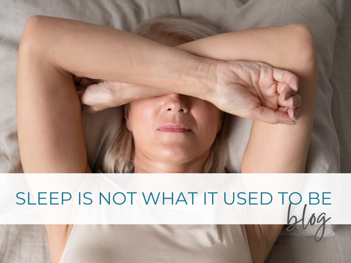 Sleep Is Not What It Used to Be: Understanding Sleep Changes in Perimenopause